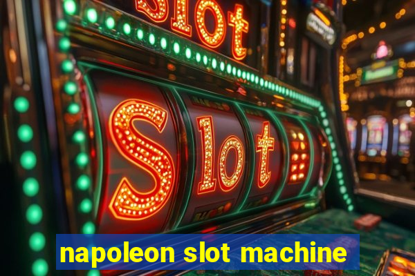 napoleon slot machine